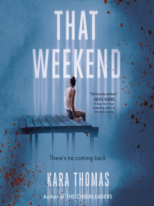 Title details for That Weekend by Kara Thomas - Wait list